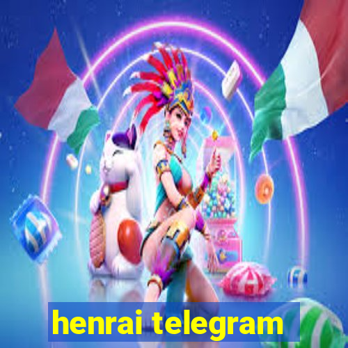 henrai telegram